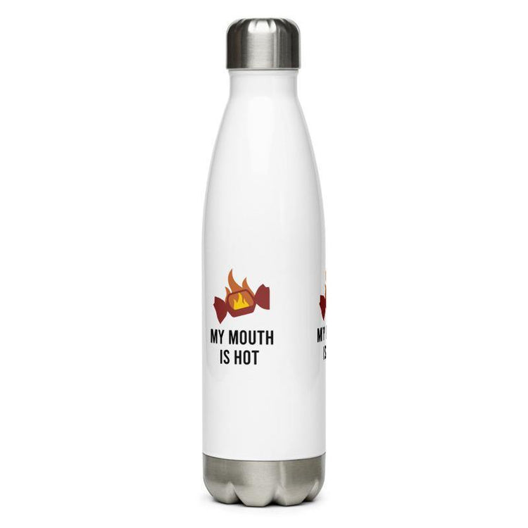 My Mouth Is Hot - Stainless Steel Water Bottle - Hot Candy